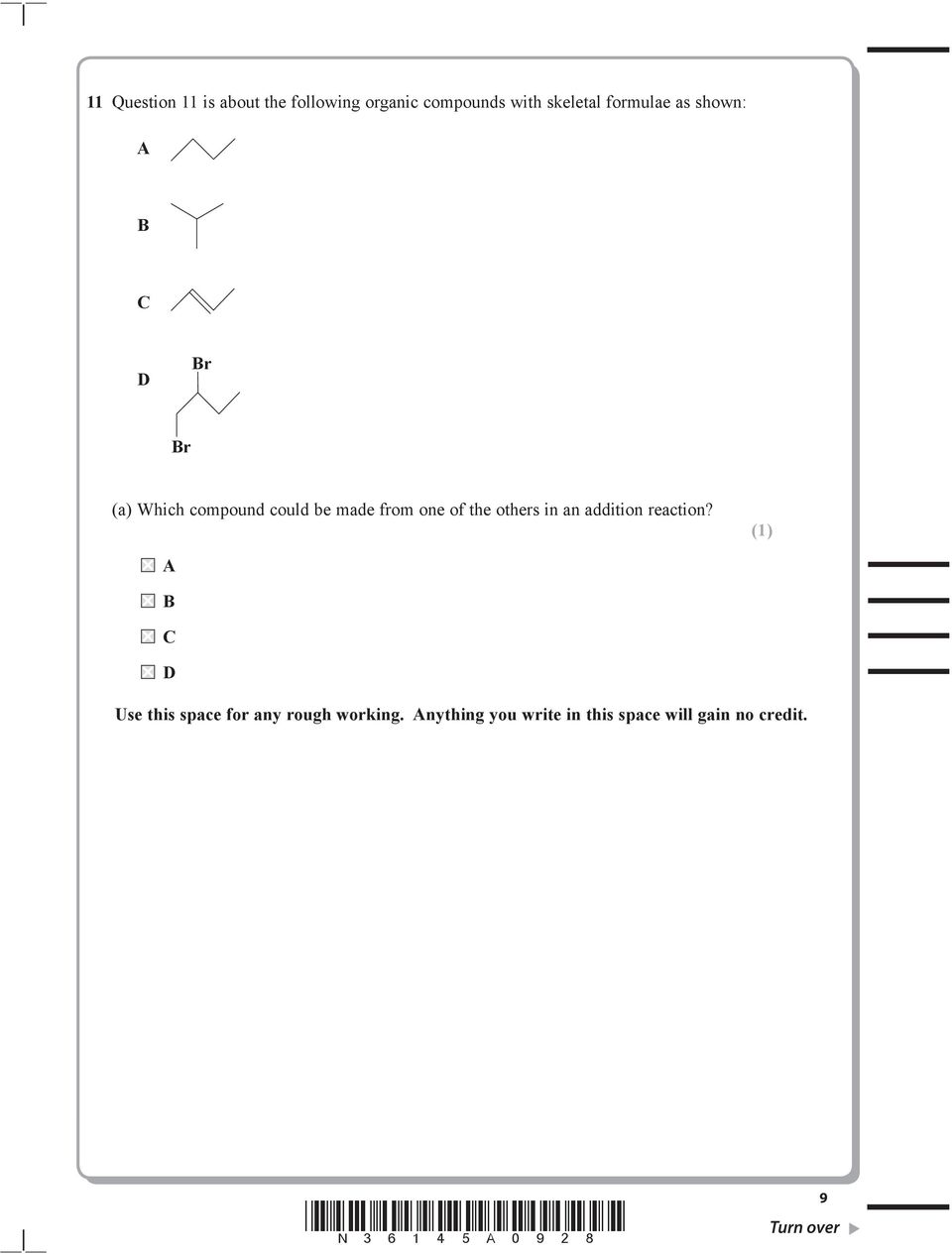 others in an addition reaction? Use this space for any rough working.