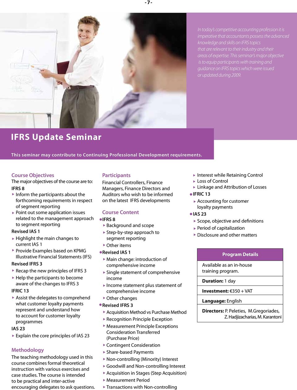 IFRS Update Seminar This seminar may contribute to Continuing Professional Development requirements.