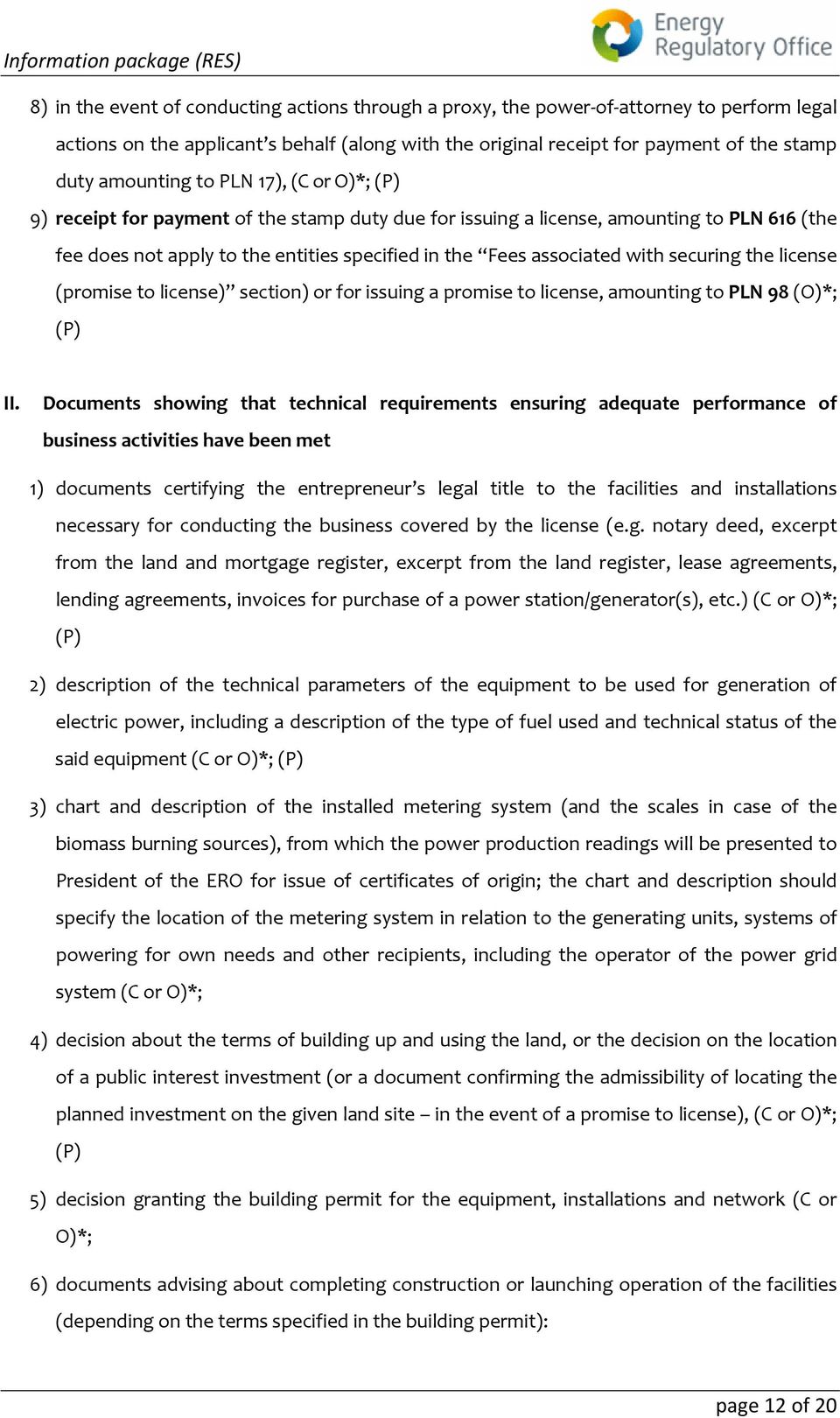 with securing the license (promise to license) section) or for issuing a promise to license, amounting to PLN 98 (O)*; (P) II.