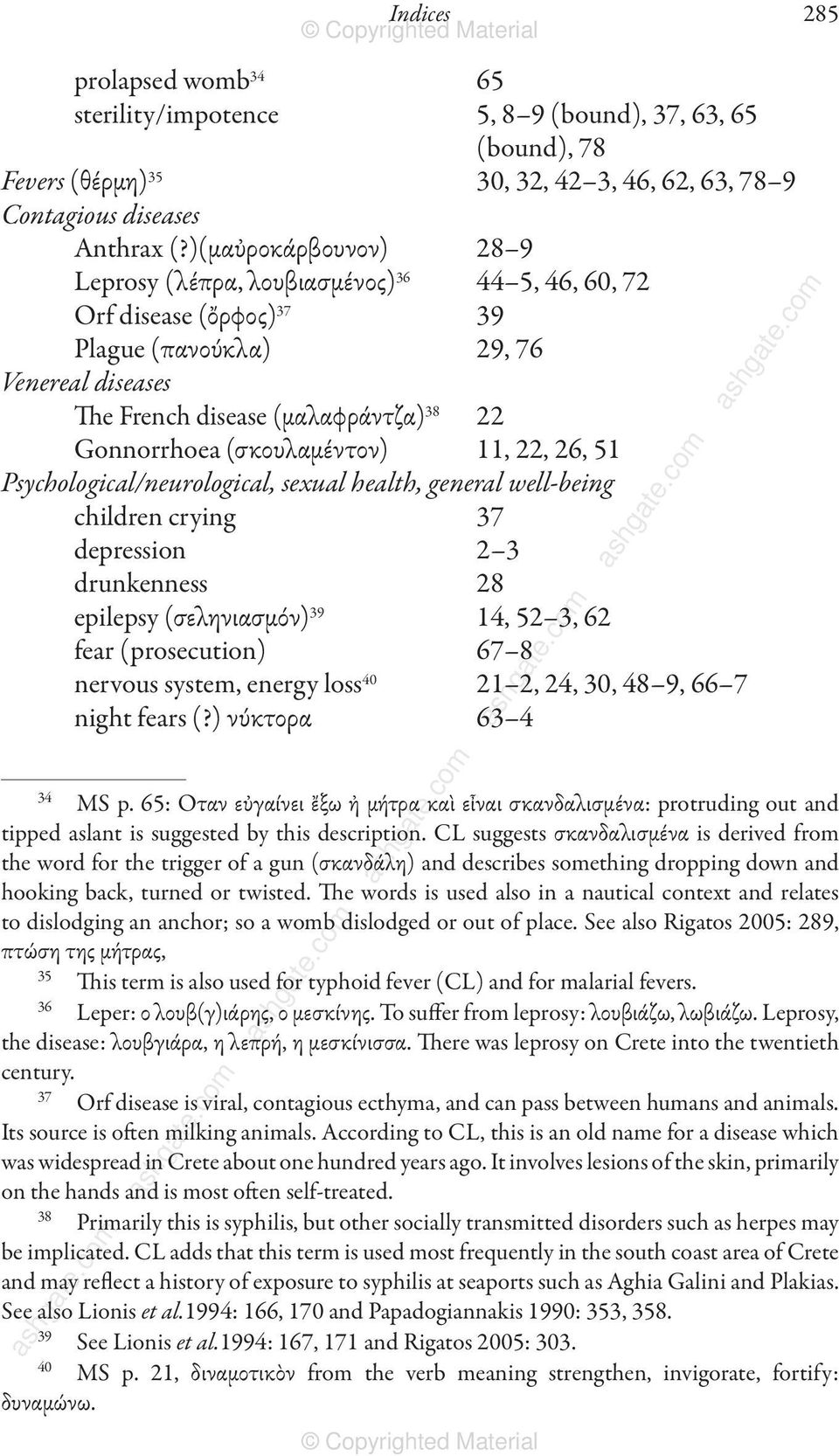 (σκουλαμέντον) 11, 22, 26, 51 Psychological/neurological, sexual health, general well-being children crying 37 depression 2 3 drunkenness 28 epilepsy (σεληνιασμόν) 39 14, 52 3, 62 fear (prosecution)