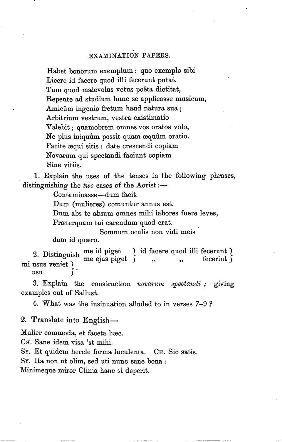 oratos volo, Ne plus iniquûm possit quam œquûm oratio. Facite sequi sitis : date Crescendi copiam Novarum qui spectandi faciunt copiam Sine vitiis. 1.