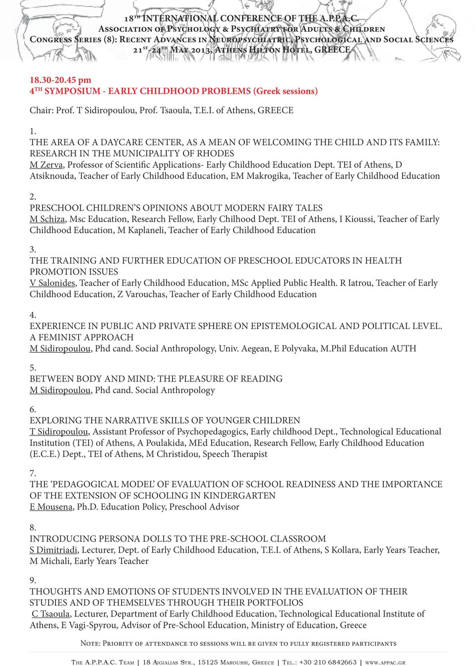 TEI of Athens, D Atsiknouda, Teacher of Early Childhood Education, EM Makrogika, Teacher of Early Childhood Education 2.