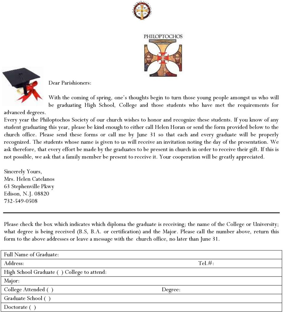 If you know of any student graduating this year, please be kind enough to either call Helen Horan or send the form provided below to the church office.