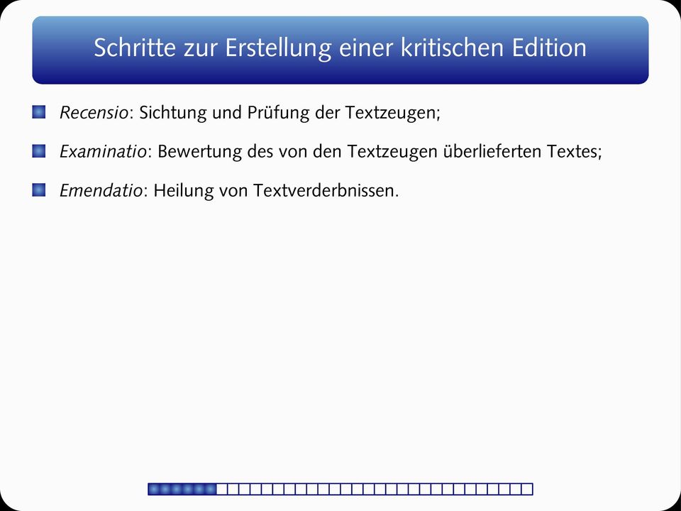 Examinatio: Bewertung des von den Textzeugen