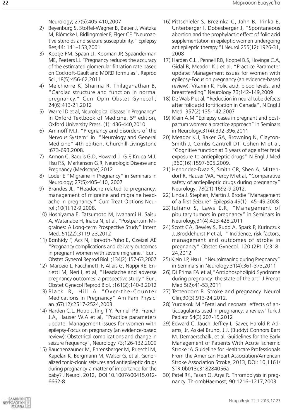 formulas. Reprod Sci.;18(5):456-62,2011 4) Melchiorre K, Sharma R, Thilaganathan B, Cardiac structure and function in normal pregnancy. Curr Opin Obstet Gynecol.