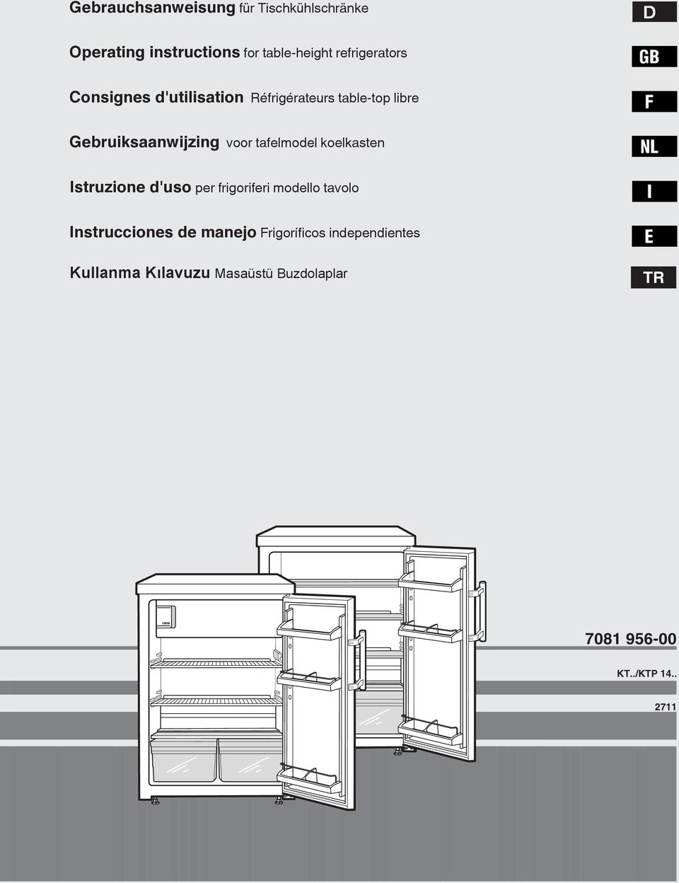tafelmodel koelkasten Istruzione d'uso per frigoriferi modello tavolo Instrucciones de