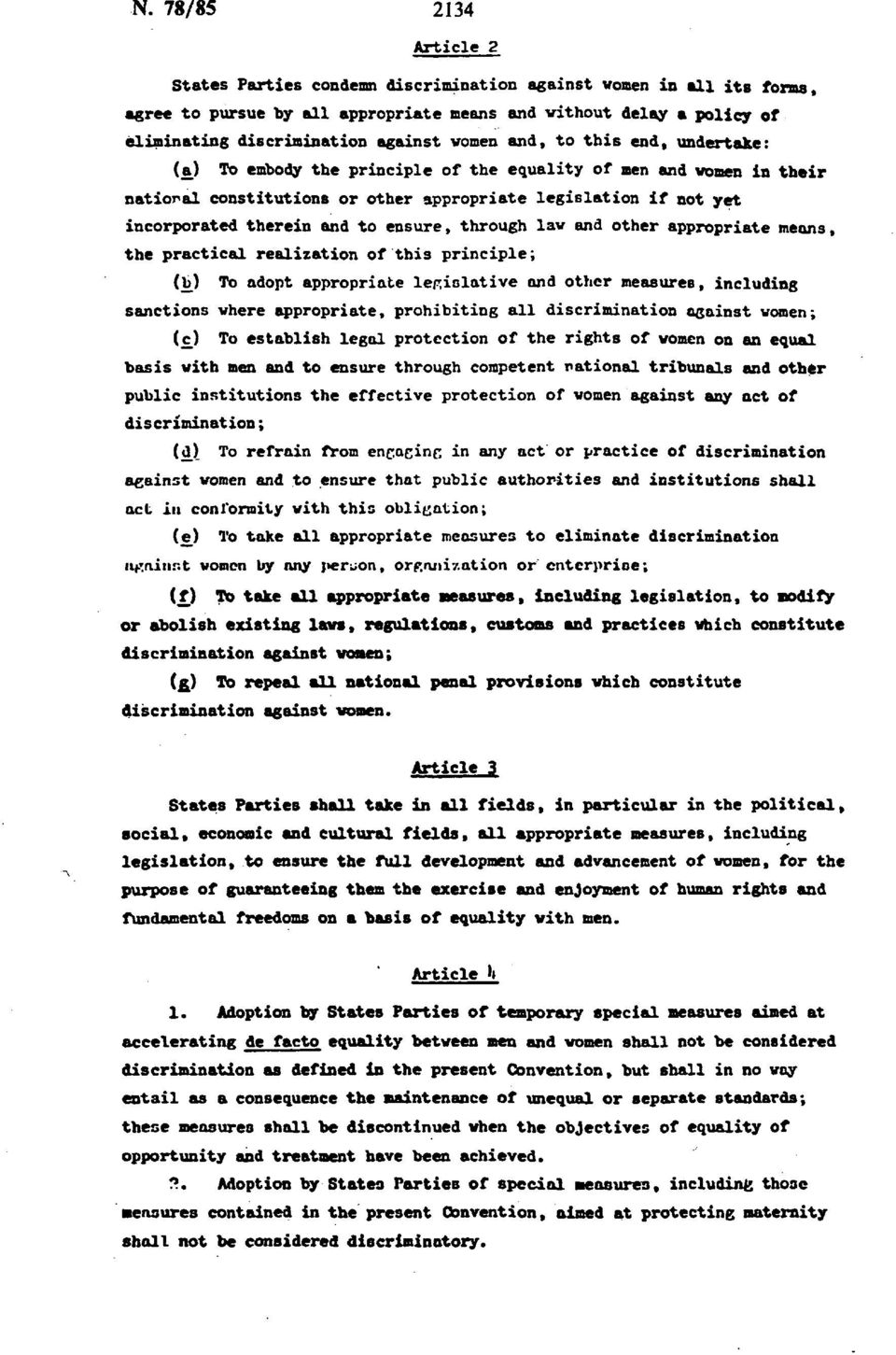 ensure, through law and other appropriate means, the practical realization of this principle; (b) To adopt appropriate legislative and other measures, including sanctions where appropriate,