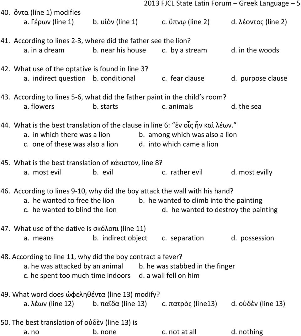 conditional c. fear clause d. purpose clause 43. According to lines 5-6, what did the father paint in the child s room? a. flowers b. starts c. animals d. the sea 44.