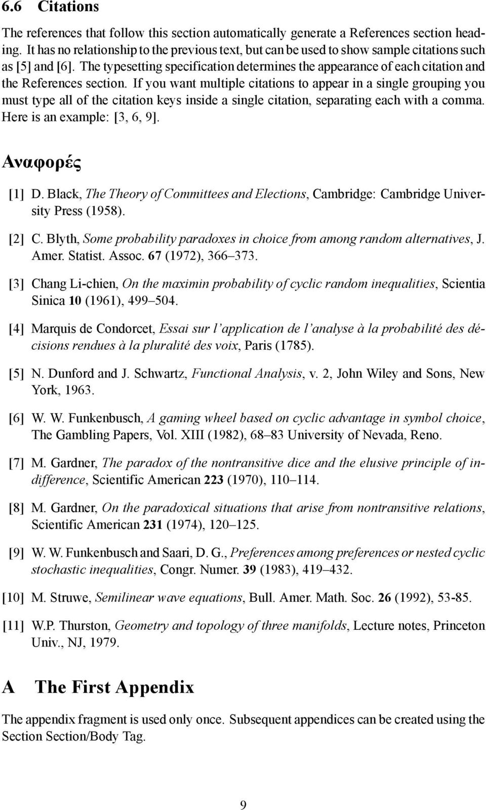 The typesetting specification determines the appearance of each citation and the References section.