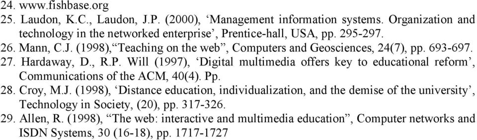 (1998), Teaching on the web, Computers and Geosciences, 24(7), pp. 693-697. 27. Hardaway, D., R.P.