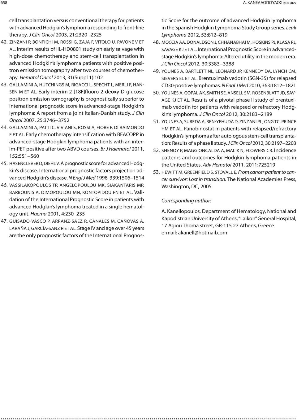 Interim results of IIL-HD0801 study on early salvage with high-dose chemotherapy and stem-cell transplantation in advanced Hodgkin s lymphoma patients with positive positron emission tomography after