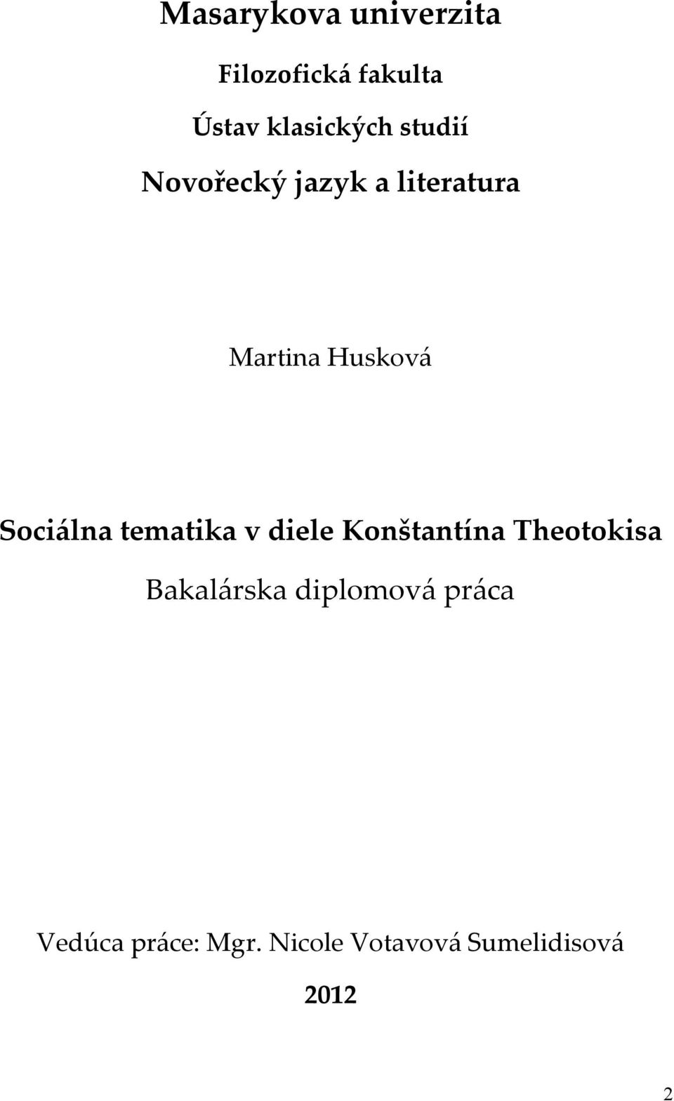 tematika v diele Konštantína Theotokisa Bakalárska diplomová