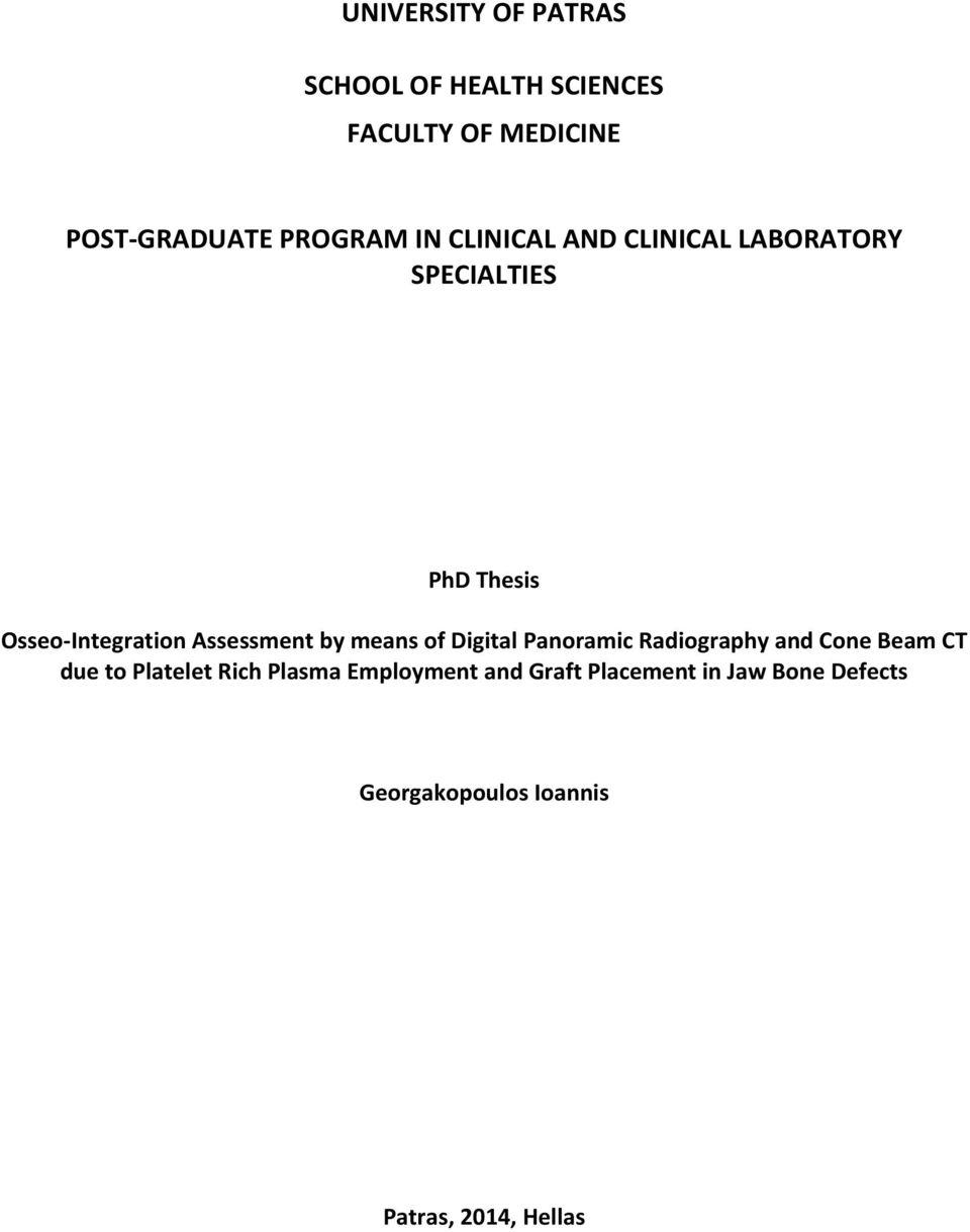 by means of Digital Panoramic Radiography and Cone Beam CT due to Platelet Rich Plasma