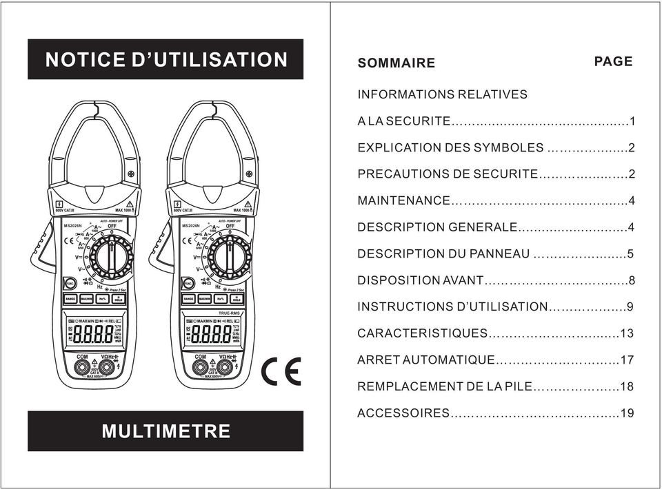 ..4 MS2026N MS2026N DESCRIPTION GENERALE...4 DESCRIPTION DU PANNEAU...5 DISPOSITION AVANT.