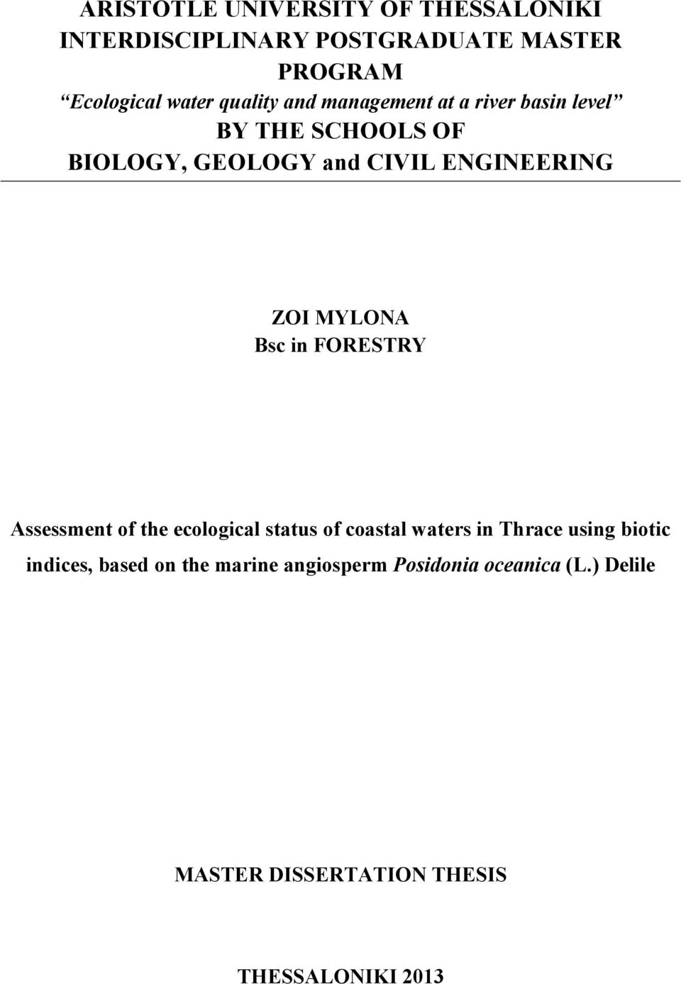 ZOI MYLONA Bsc in FORESTRY Assessment of the ecological status of coastal waters in Thrace using biotic