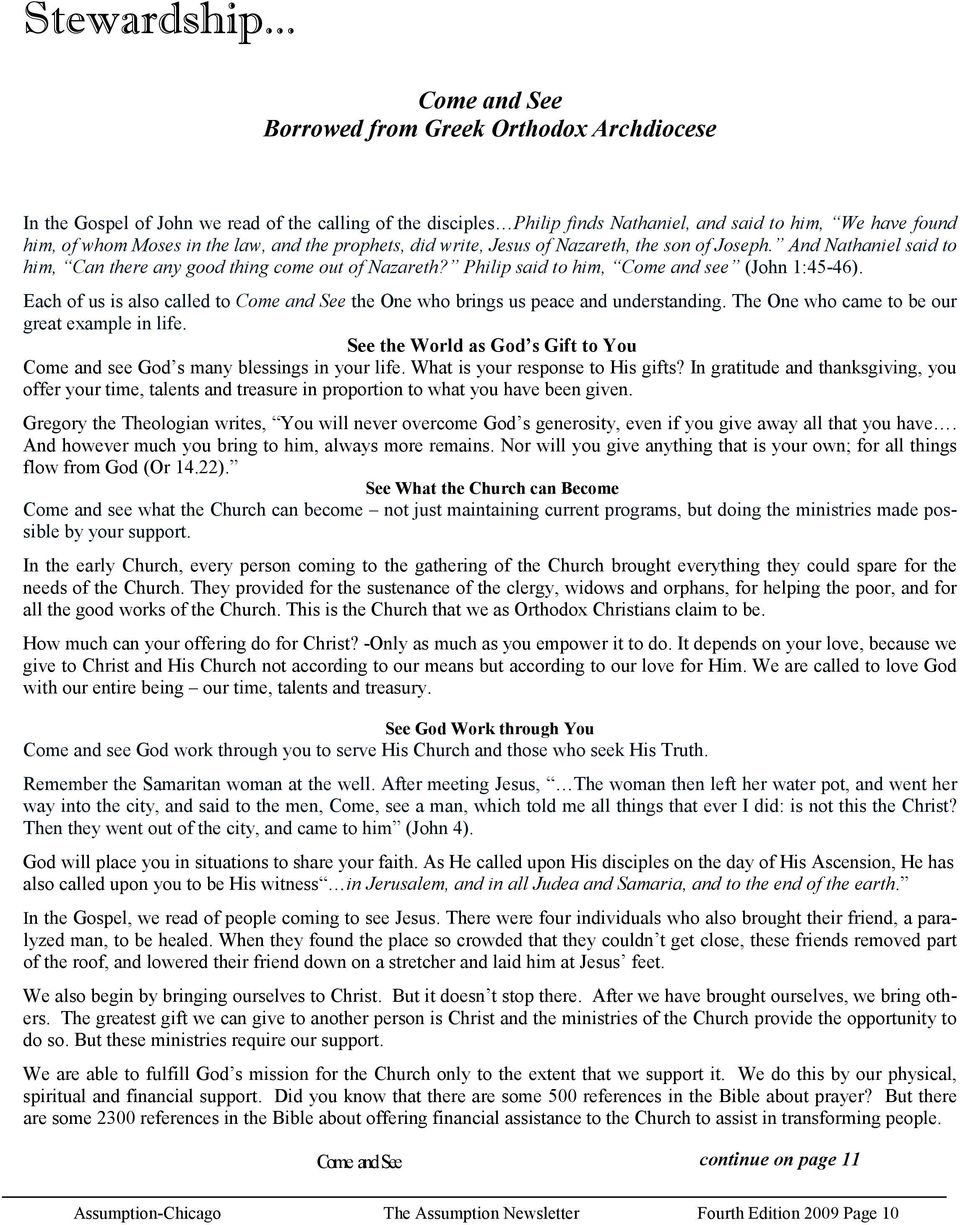 law, and the prophets, did write, Jesus of Nazareth, the son of Joseph. And Nathaniel said to him, Can there any good thing come out of Nazareth? Philip said to him, Come and see (John 1:45-46).