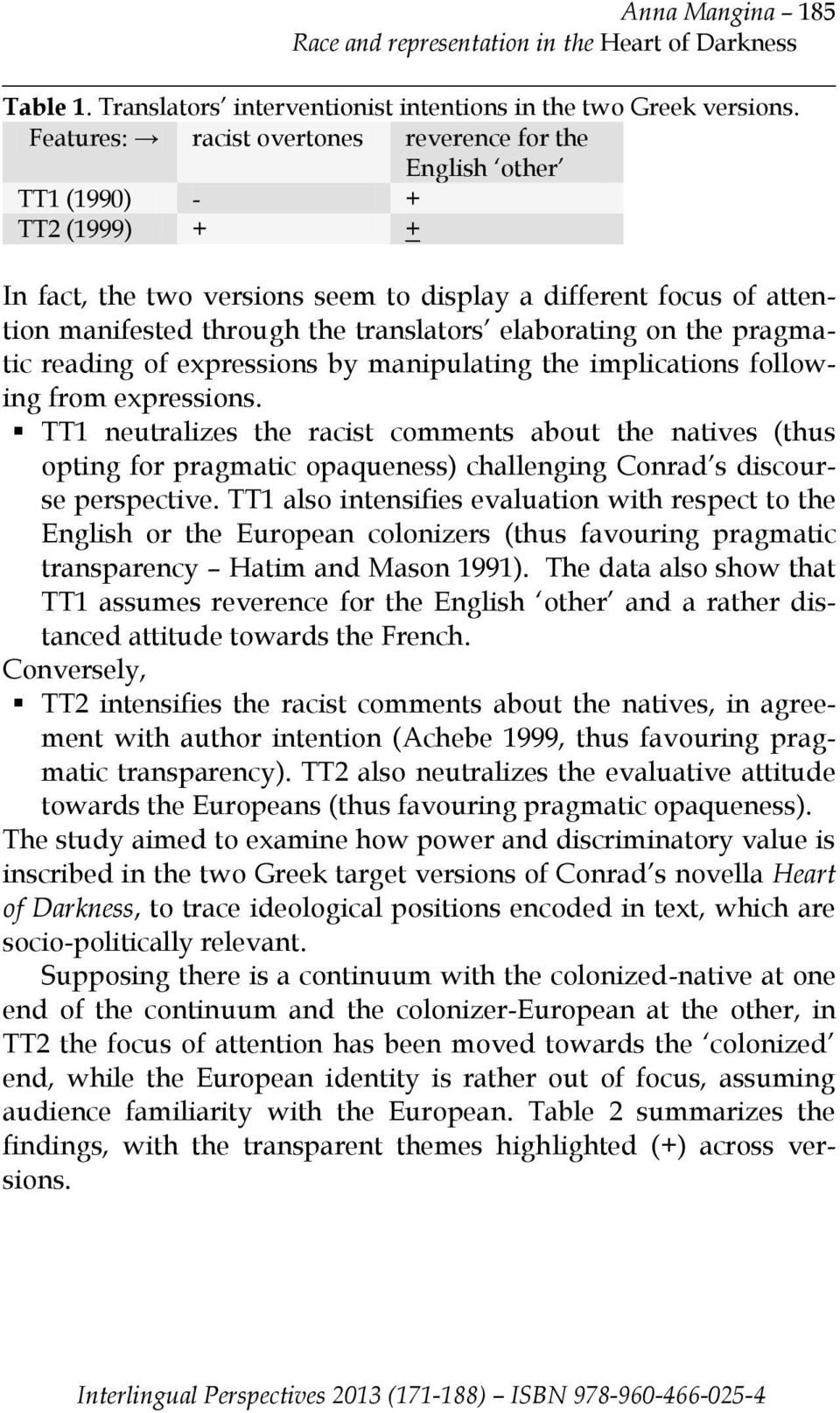 elaborating on the pragmatic reading of expressions by manipulating the implications following from expressions.