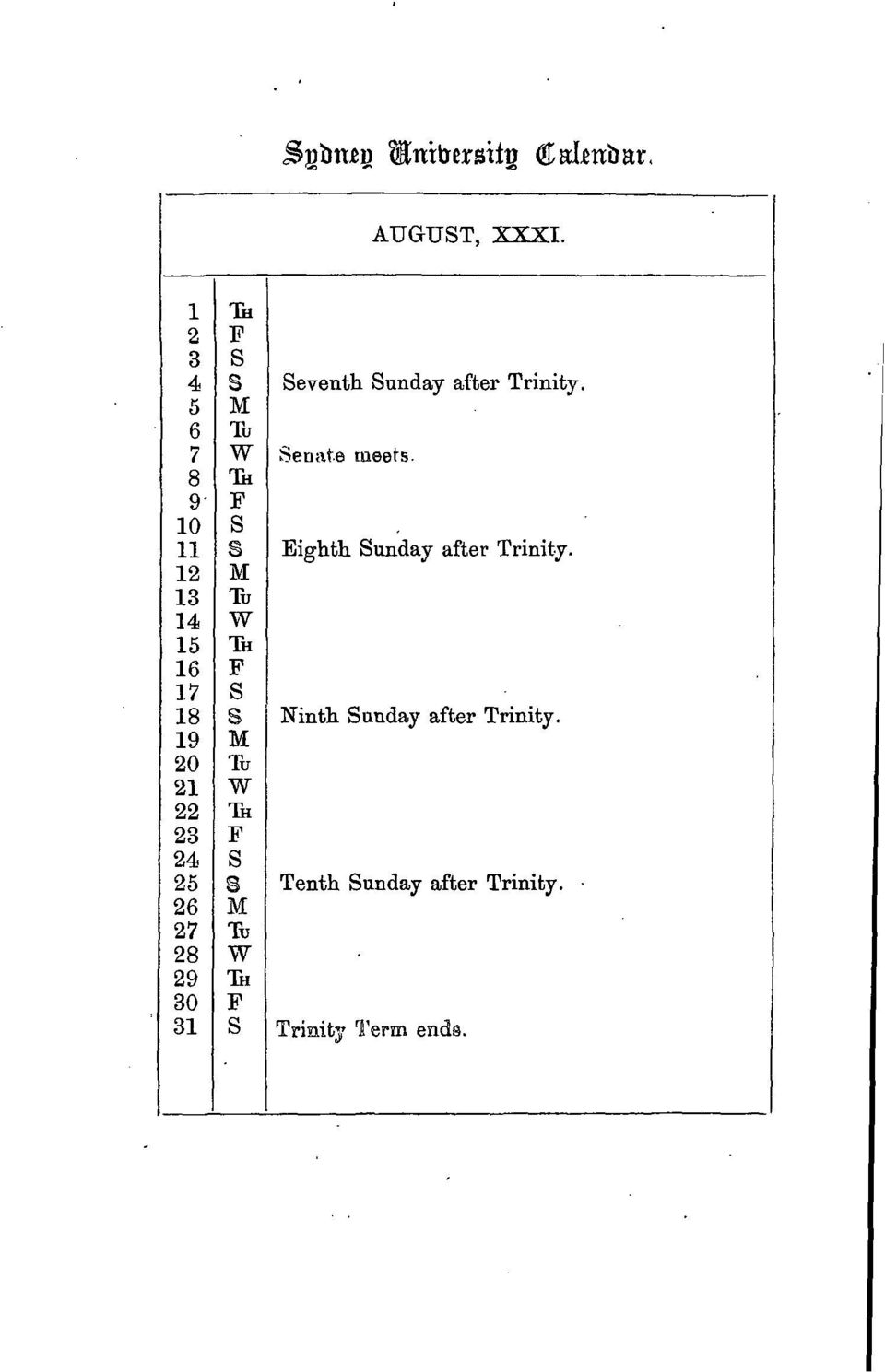 8 TH 9' F 10 S 11 S Eighth Sunday after Trinity.