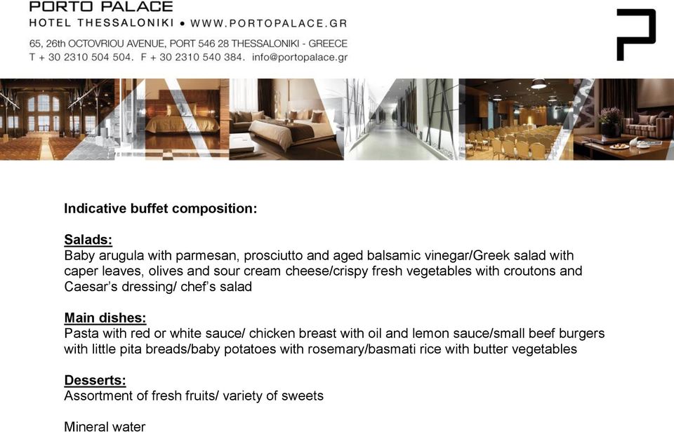 dishes: Pasta with red or white sauce/ chicken breast with oil and lemon sauce/small beef burgers with little pita