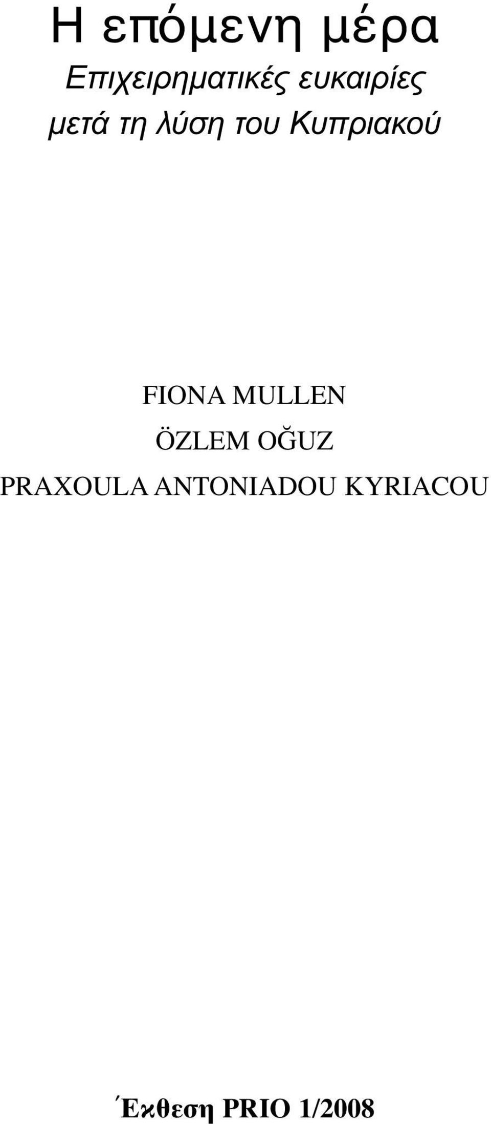 Κυπριακού FIONA MULLEN ÖZLEM OĞUZ