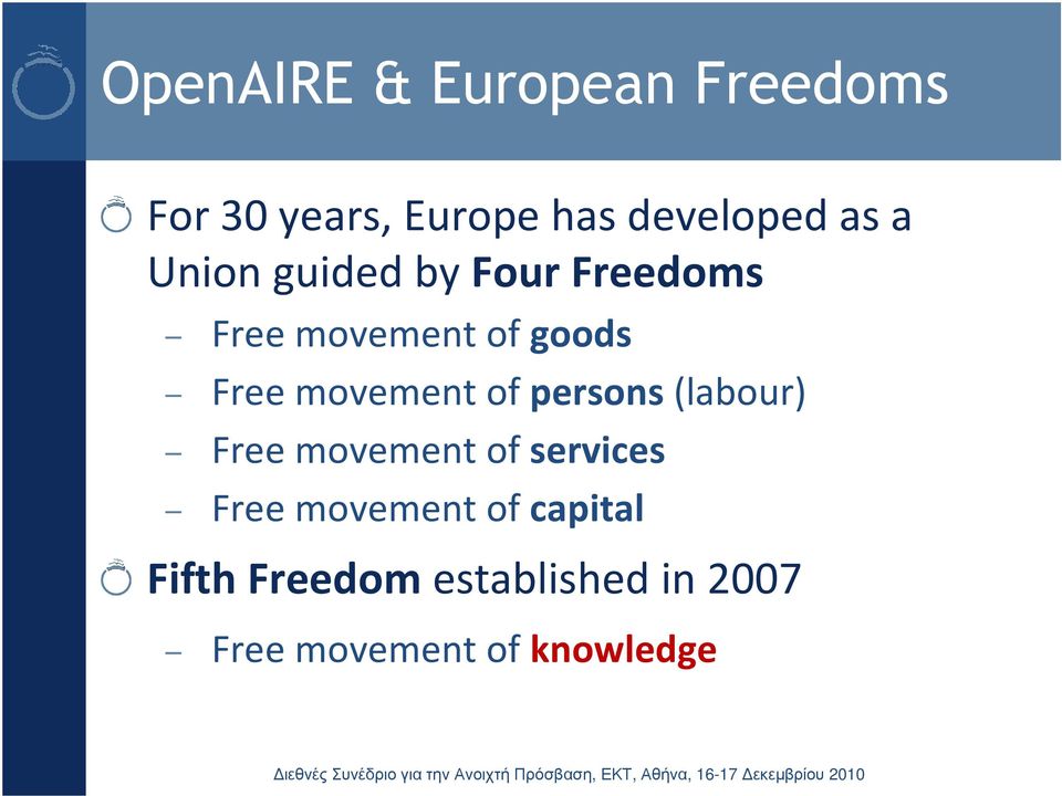 movement of persons(labour) Free movement of services Free