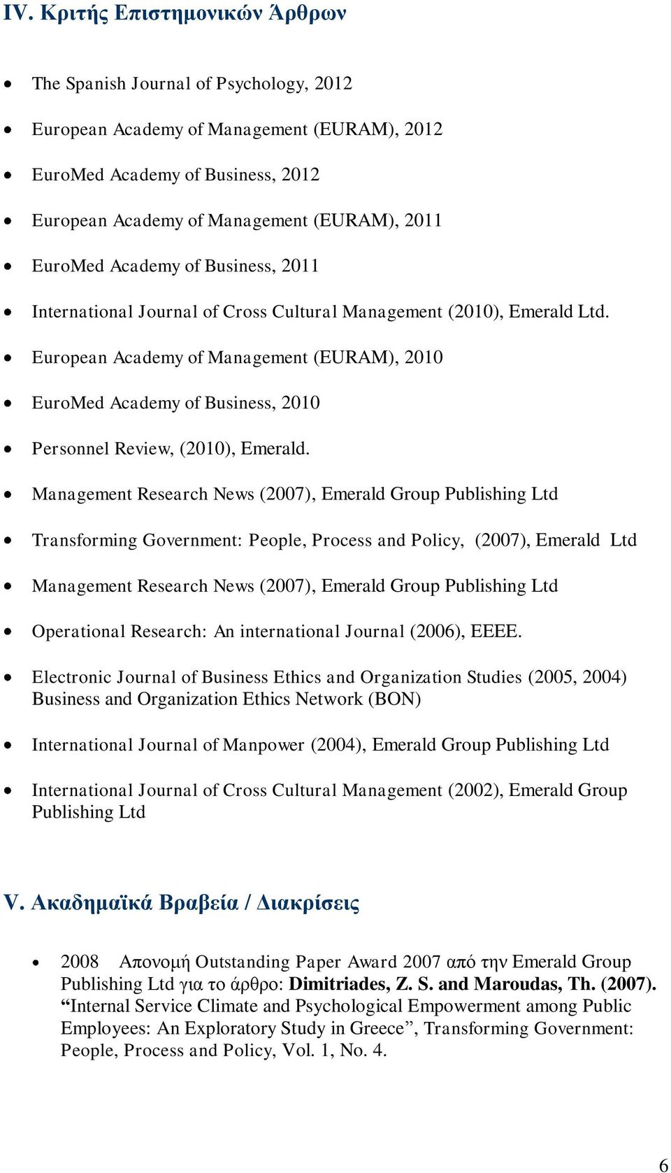 European Academy of Management (EURAM), 2010 EuroMed Academy of Business, 2010 Personnel Review, (2010), Emerald.