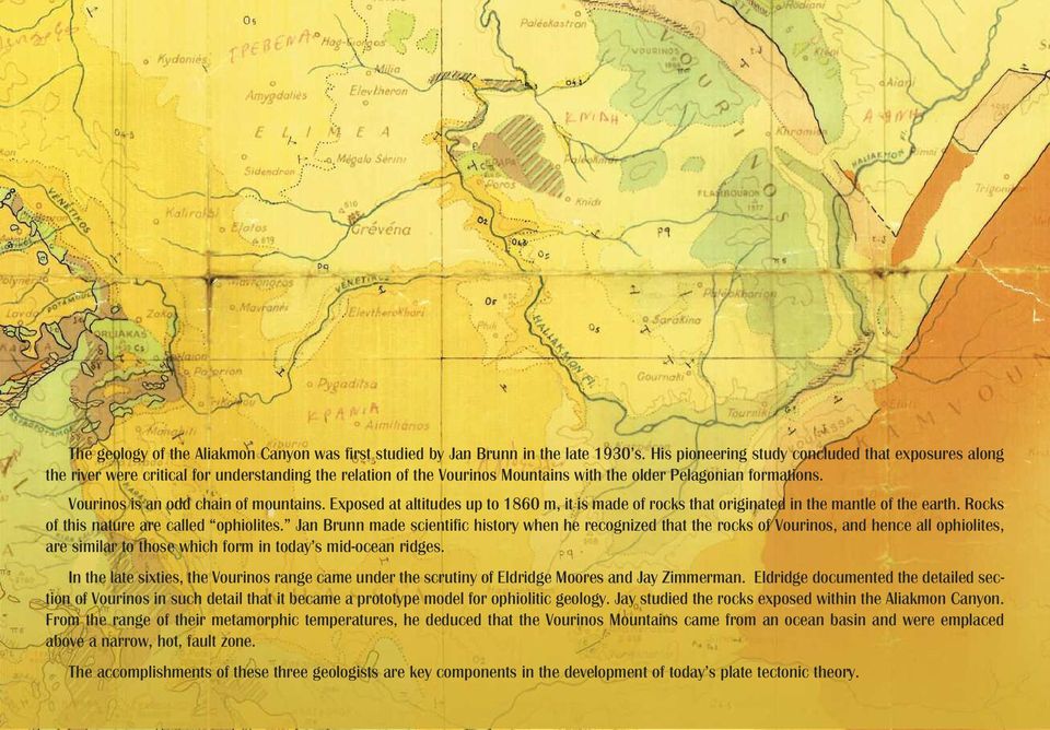 Vourinos is an odd chain of mountains. Exposed at altitudes up to 1860 m, it is made of rocks that originated in the mantle of the earth. Rocks of this nature are called ophiolites.