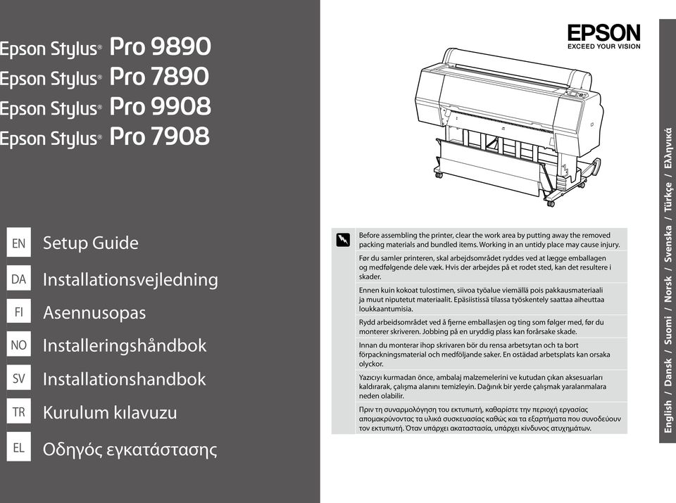 Før du samler printeren, skal arbejdsområdet ryddes ved at lægge emballagen og medfølgende dele væk. Hvis der arbejdes på et rodet sted, kan det resultere i skader.