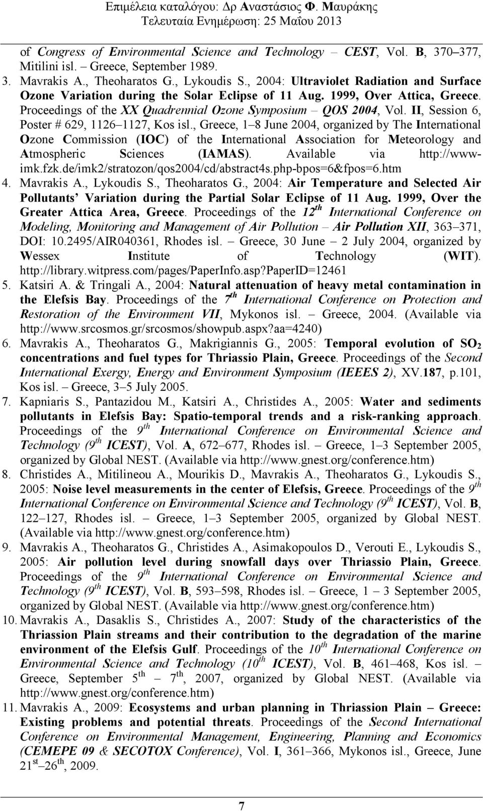 II, Session 6, Poster # 629, 1126 1127, Kos isl.