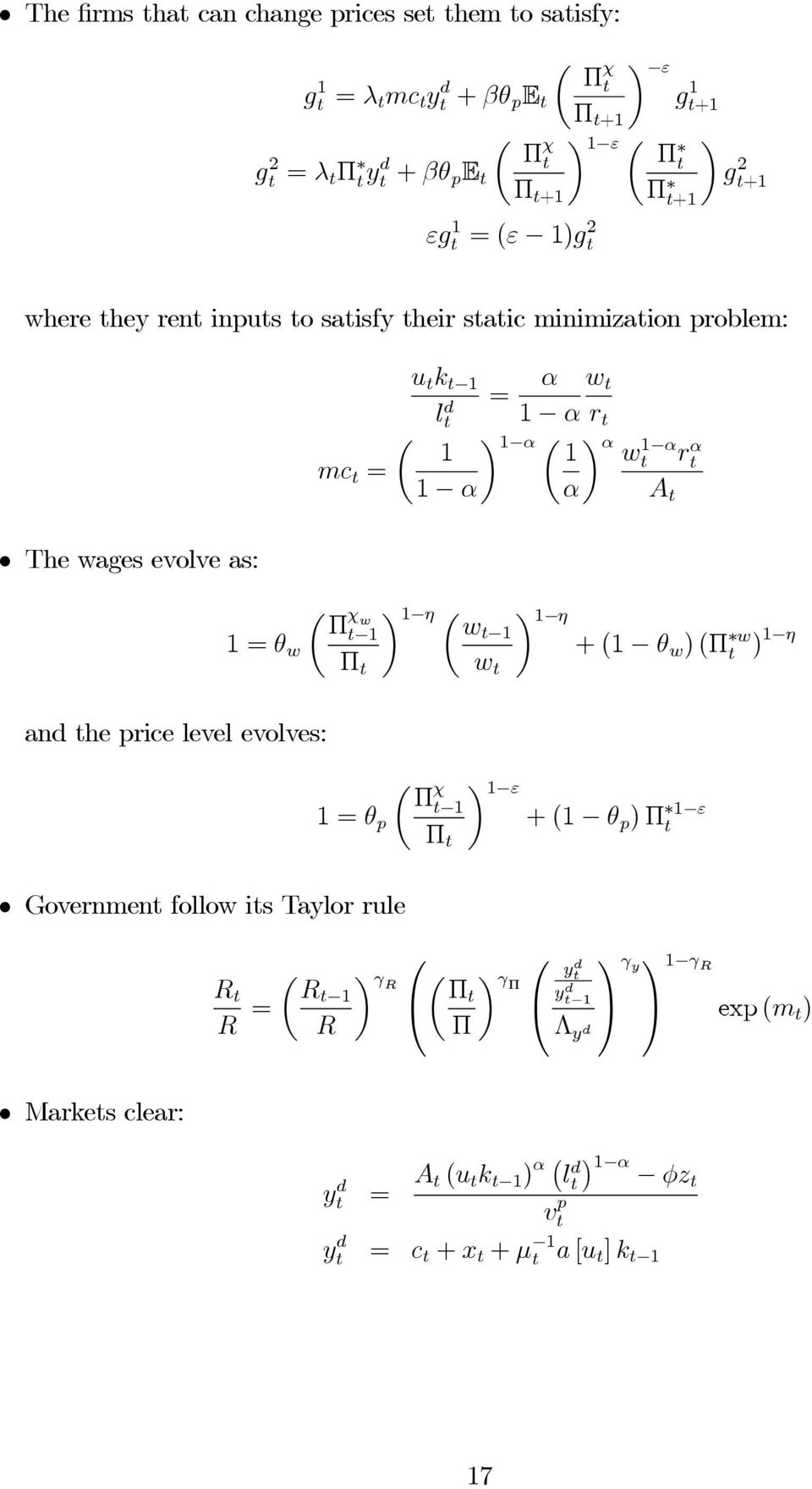 evolves: u k 1 l 1 1 α 1=θ p Π χ Governmen follow is Taylor rule R R = R 1 R 1 w 1 1 Π = α 1 α 1 α 1 α w γr γπ Π Π w r α w 1 α r α A 1