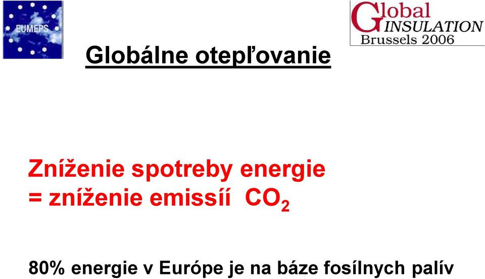 emissíí CO 2 80% energie v