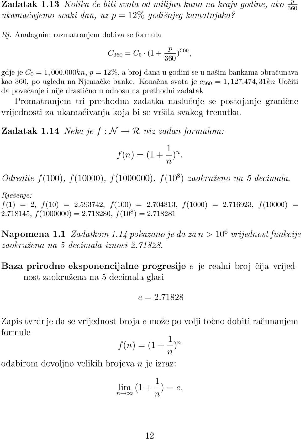 Konačna svota je c 360 =, 7.