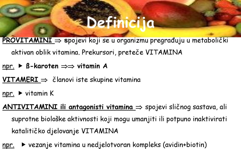vitamin K ANTIVITAMINI ili antagonisti vitamina spojevi sličnog sastava, ali suprotne biološke aktivnosti koji