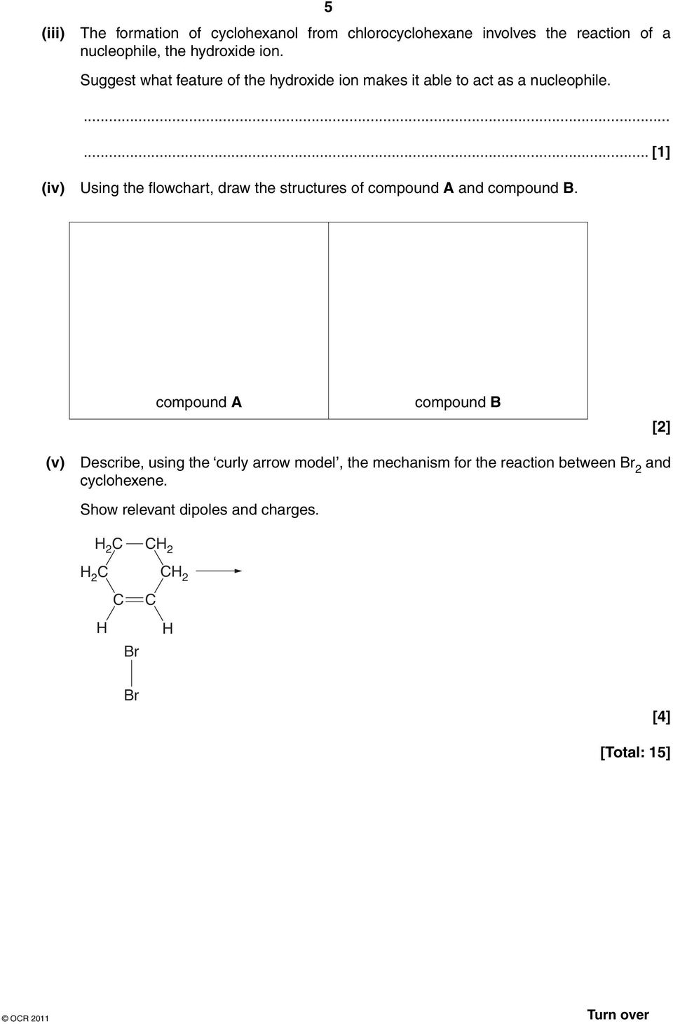 ... [1] (iv) Using the flowchart, draw the structures of compound A and compound B.