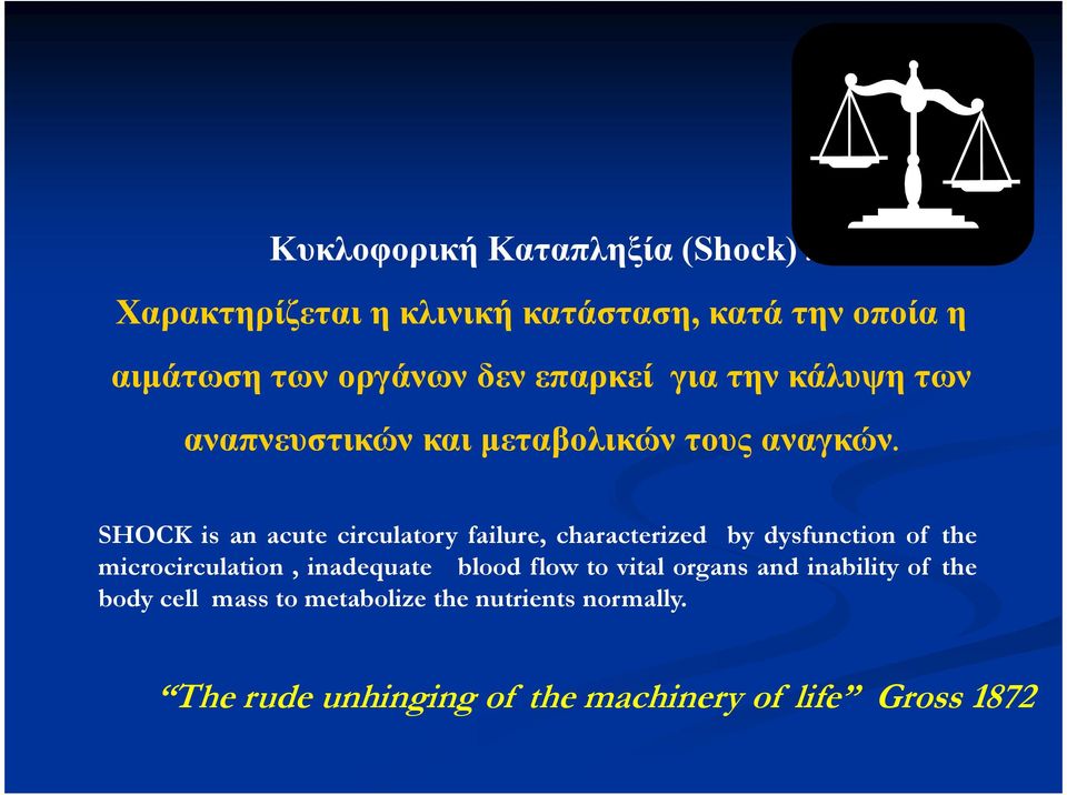 SHOCK is an acute circulatory failure, characterized by dysfunction of the microcirculation, inadequate blood