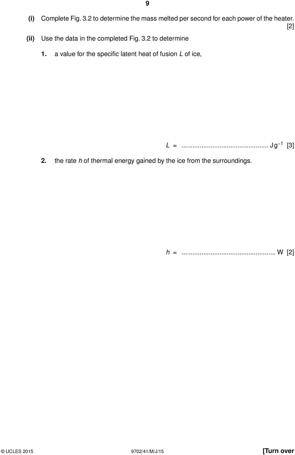 [2] Use the data in the completed Fig. 3.2 to determine 1.