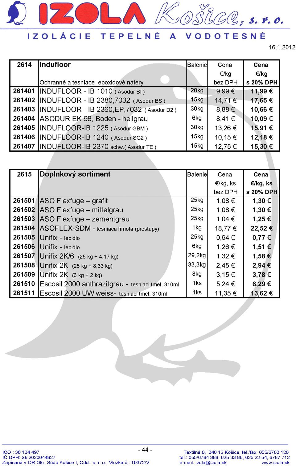 ( Asodur SG2 ) 15kg 10,15 12,18 261407 INDUFLOOR-IB 2370 schw.