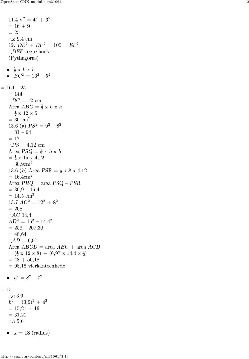 6 (a) PS 2 = 9 2 8 2 = 81 64 = 17 PS = 4,12 cm Area PSQ = ½ x b x h = ½ x 15 x 4,12 = 30,9cm 2 13.