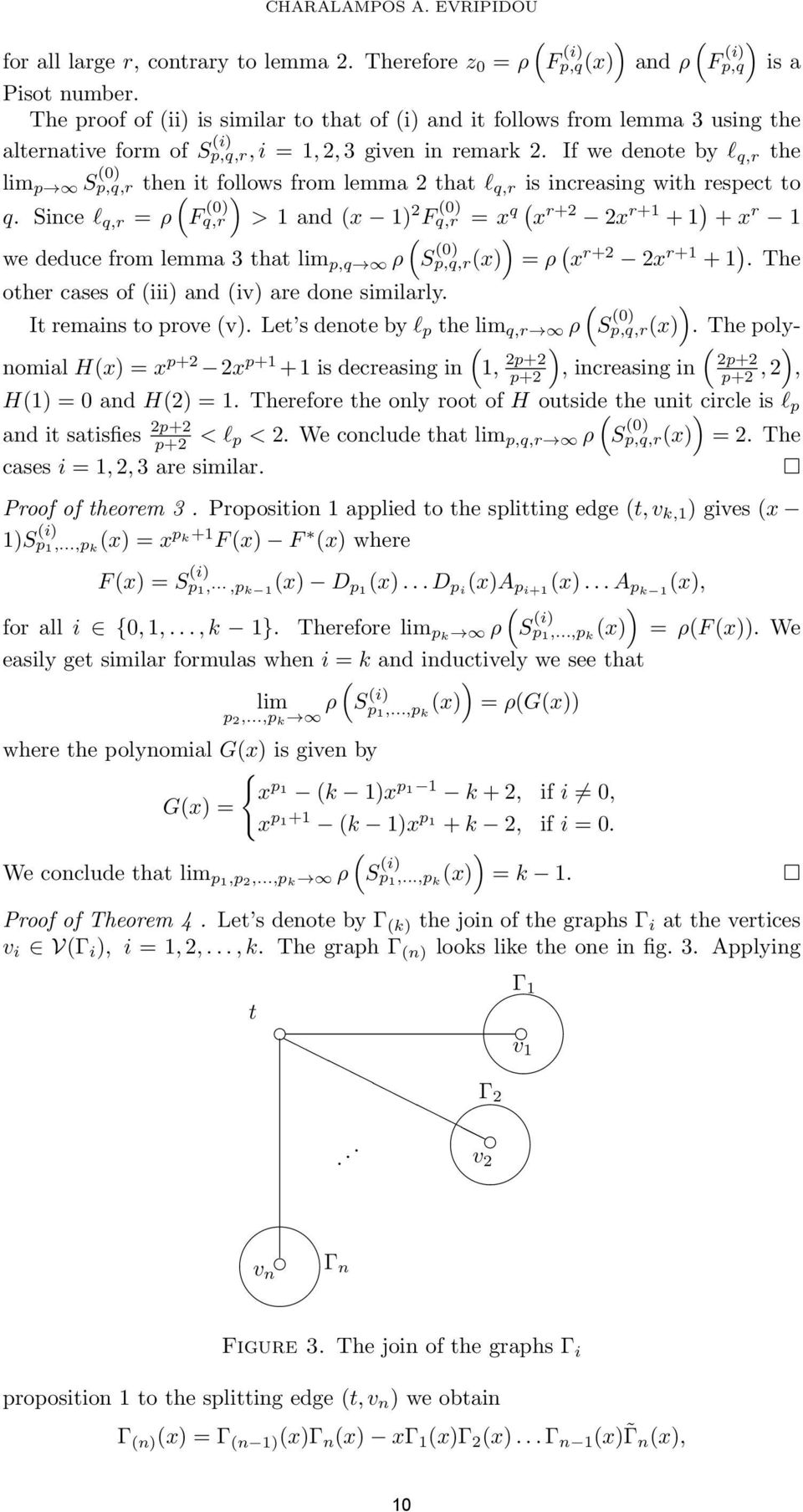 If we denote by l q,r the lim p S p,q,r (0) then ( it follows ) from lemma 2 that l q,r is increasing with respect to q.