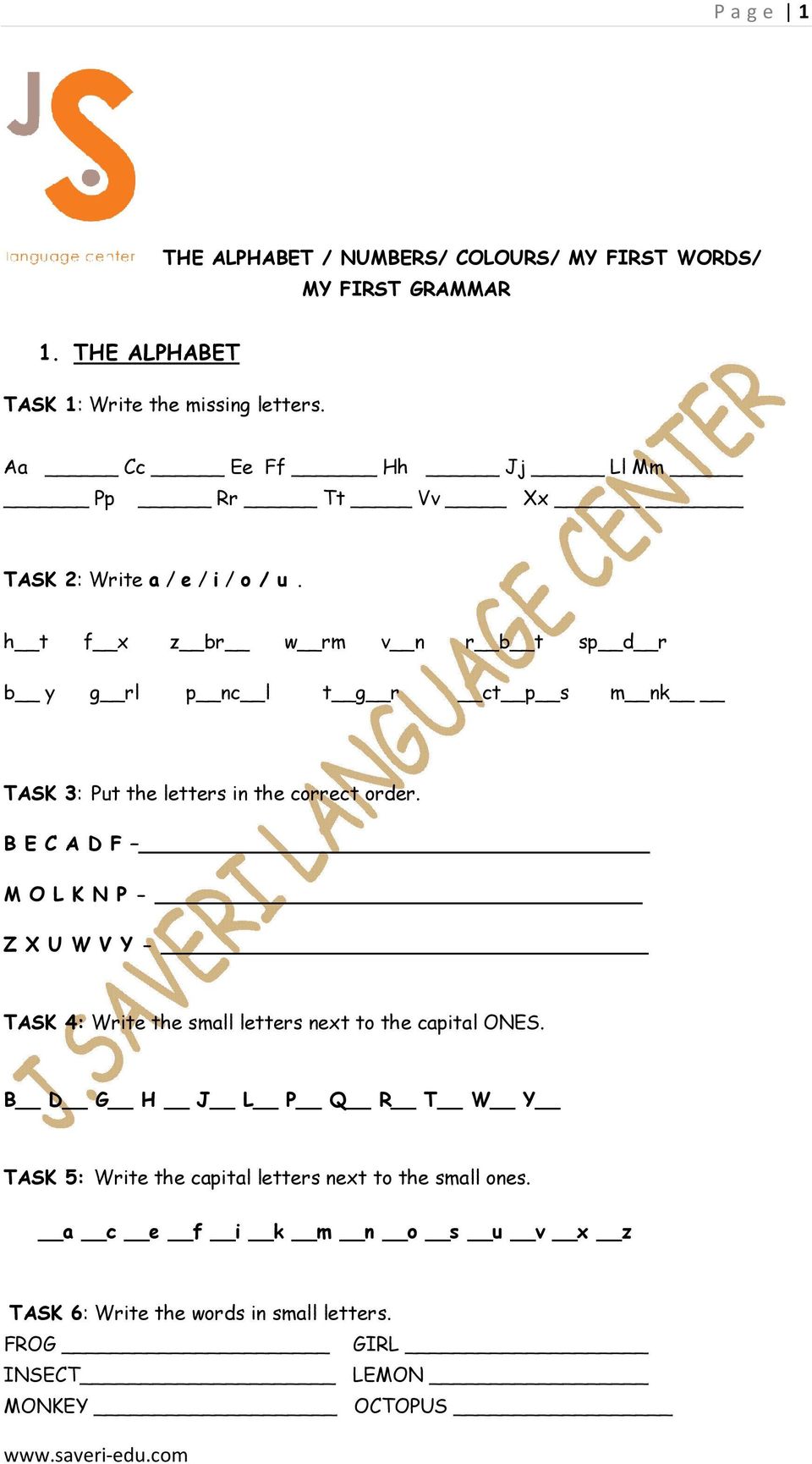 h t f x z br w rm v n r b t sp d r b y g rl p nc l t g r ct p s m nk TASK 3: Put the letters in the correct order.