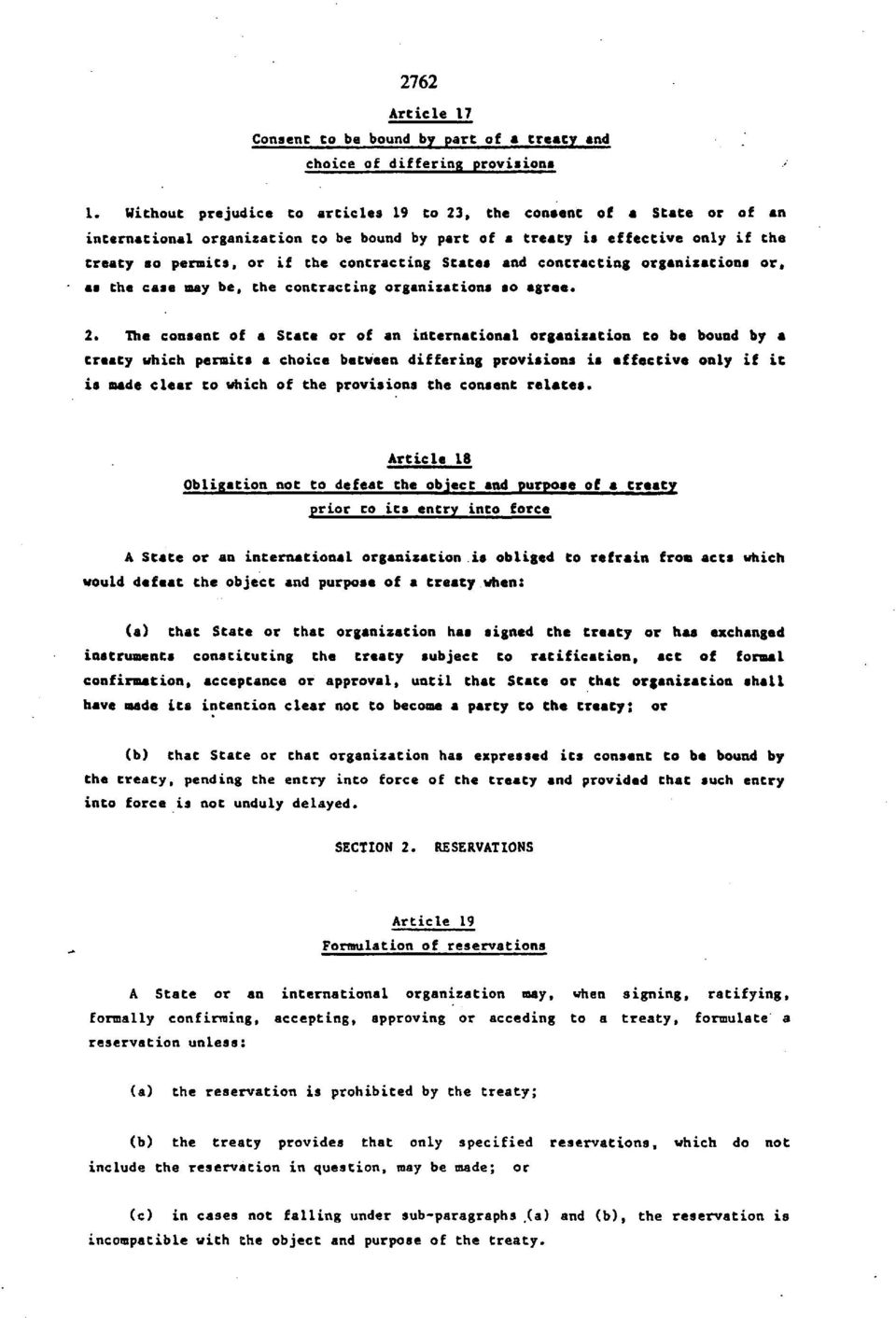 States and contracting organizations or, as the case may be, the contracting organizations so agree. 2.