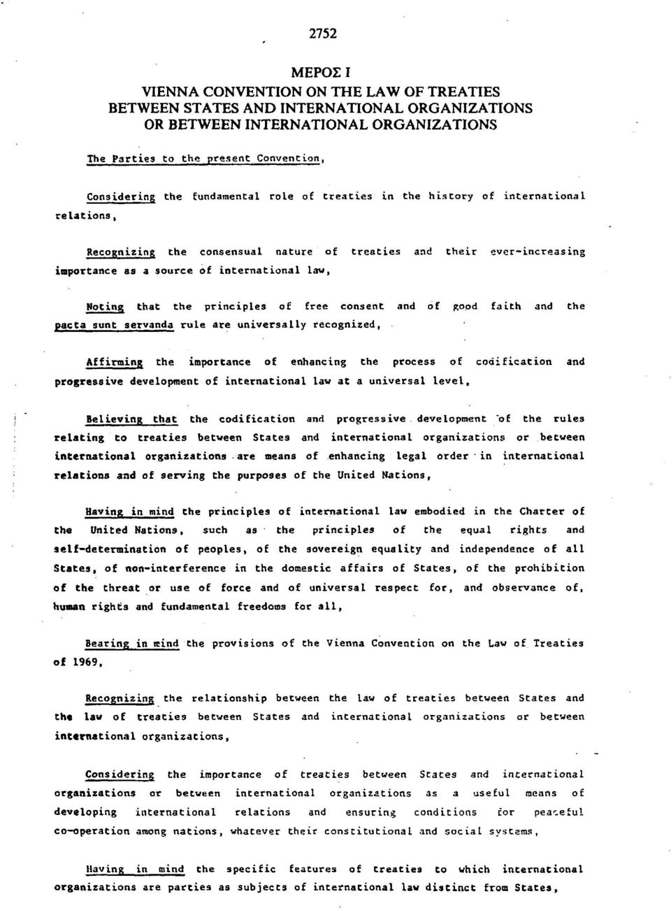 Noting that the principles of free consent and of good faith and the pacta sunt servanda rule are universally recognized, Affirming the importance of enhancing the process of codification and