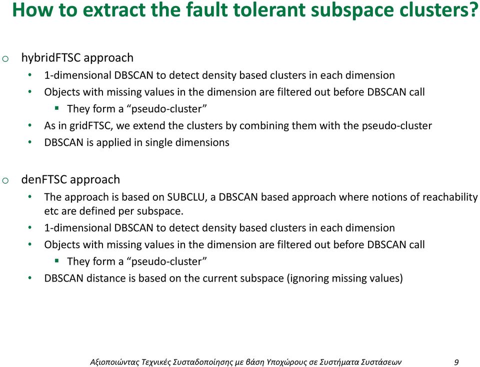 apprach where ntins f reachability etc are defined per subspace.