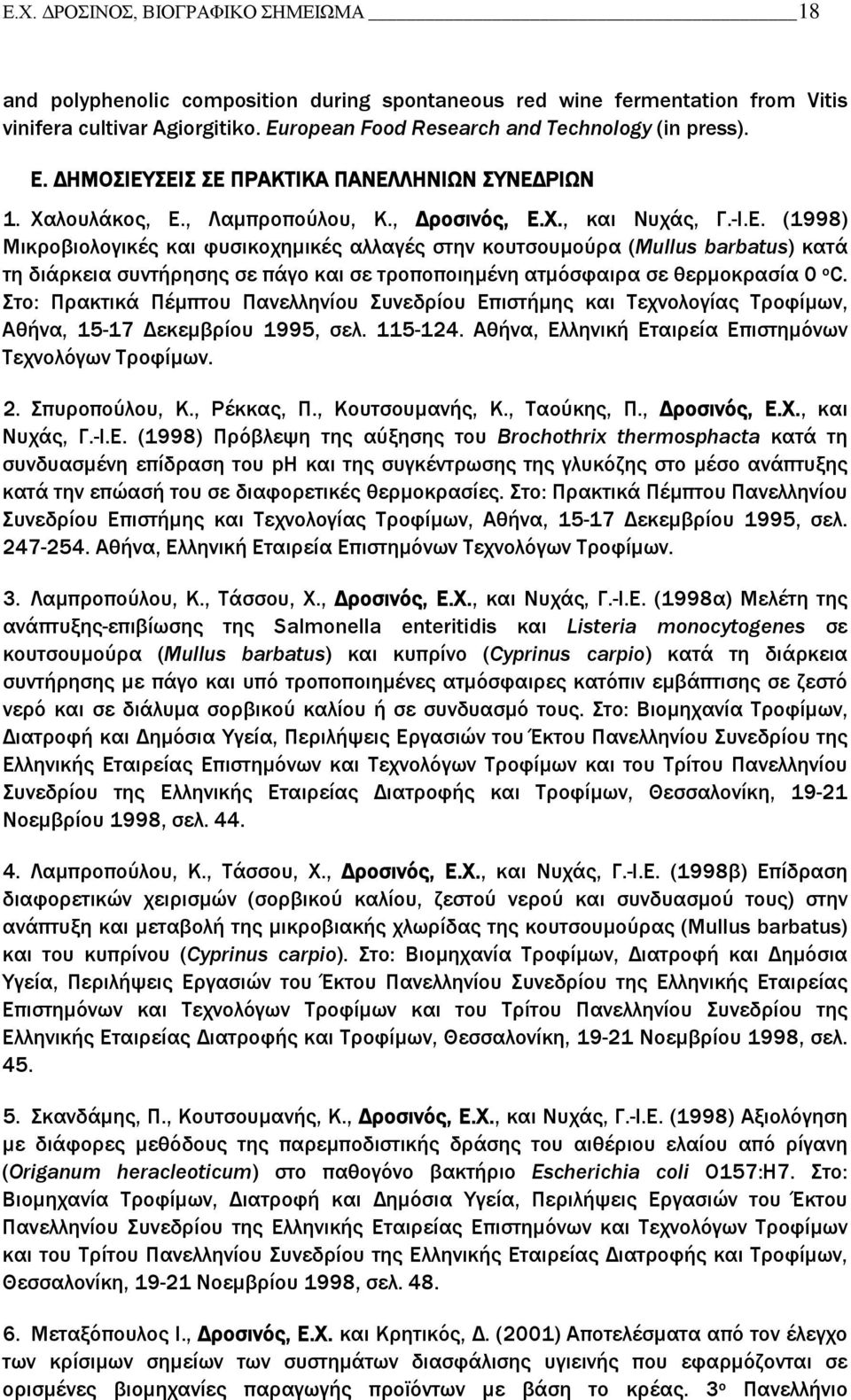 thermosphacta - - - - Listeria monocytogenes Mullus barbatus