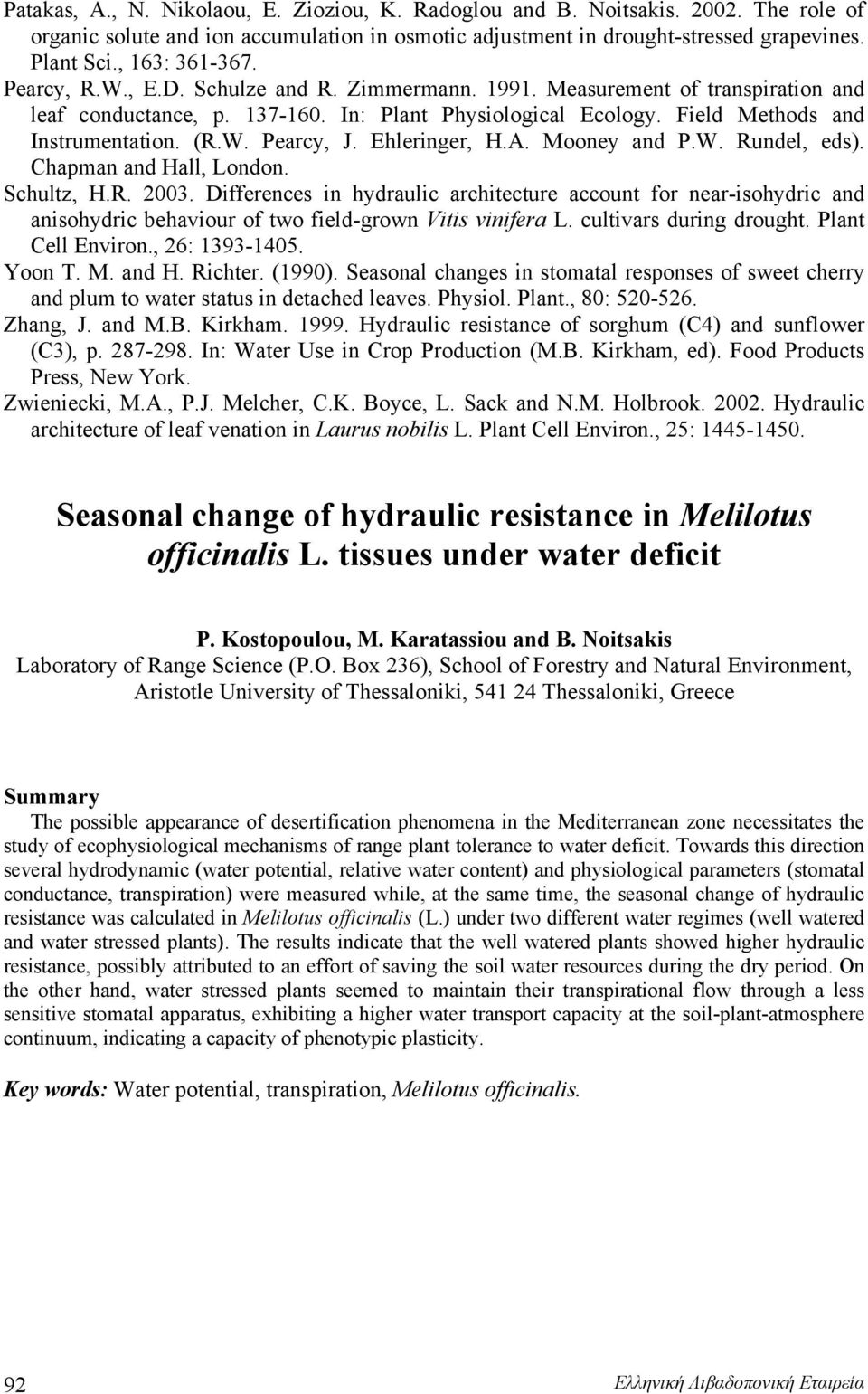 (R.W. Pearcy, J. Ehleringer, H.A. Mooney and P.W. Rundel, eds). Chapman and Hall, London. Schultz, H.R. 2003.