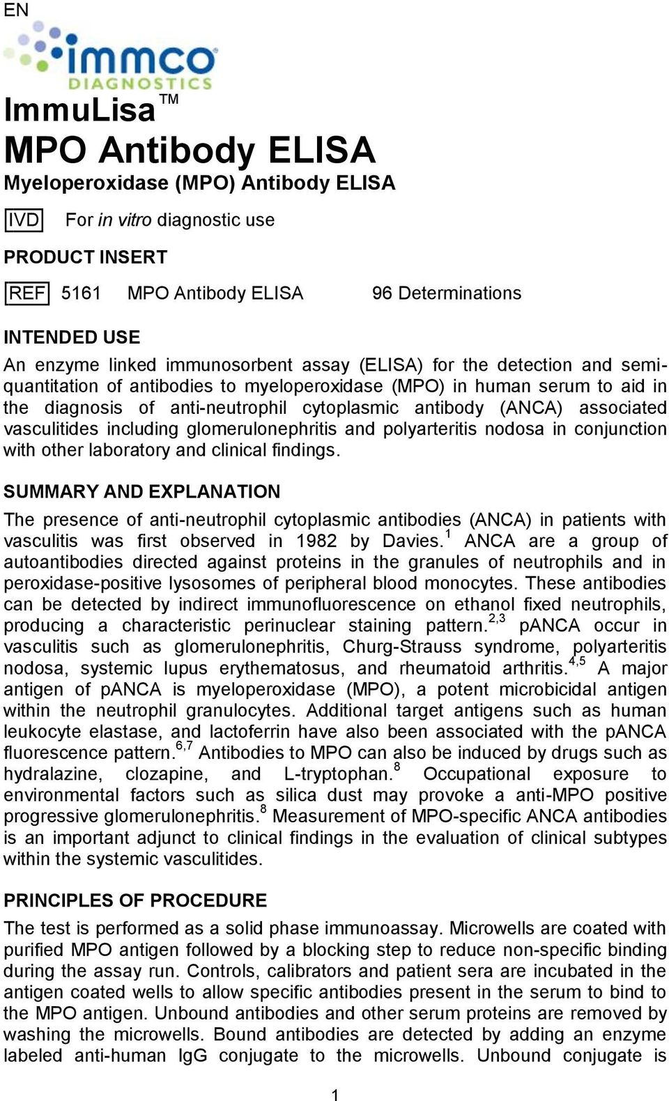 associated vasculitides including glomerulonephritis and polyarteritis nodosa in conjunction with other laboratory and clinical findings.