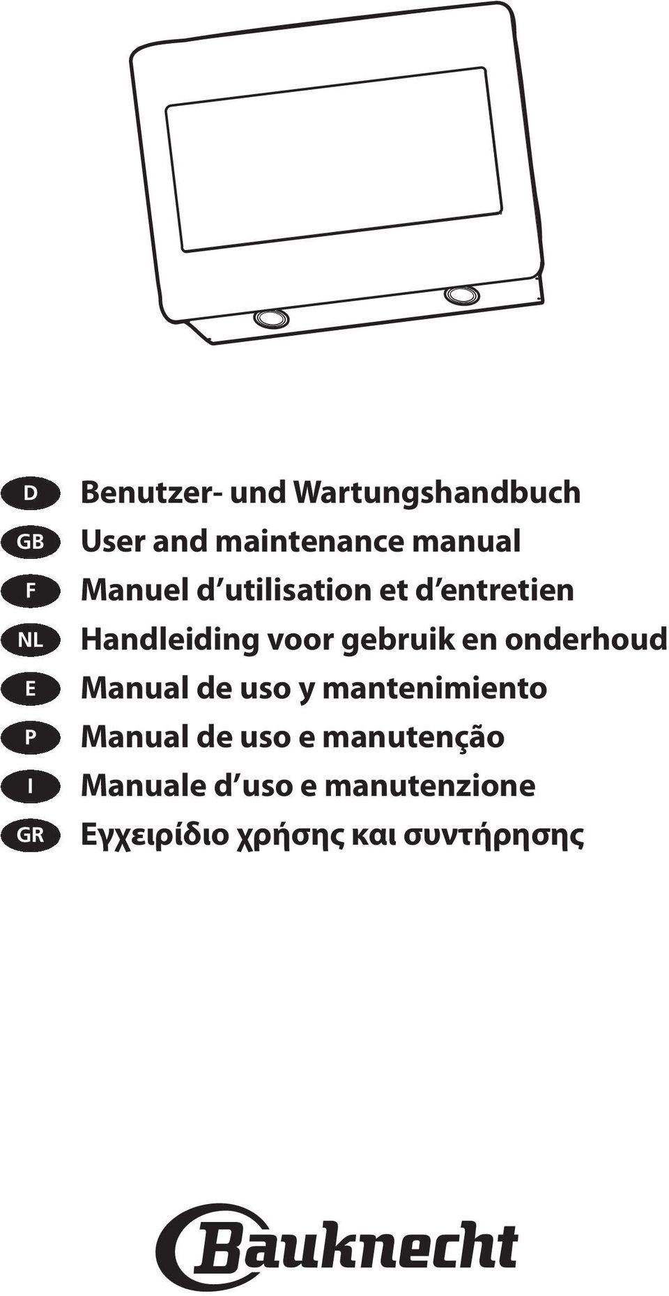 voor gebruik en onderhoud Manual de uso y mantenimiento Manual de