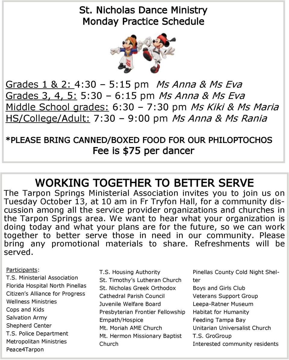 Association invites you to join us on Tuesday October 13, at 10 am in Fr Tryfon Hall, for a community discussion among all the service provider organizations and churches in the Tarpon Springs area.