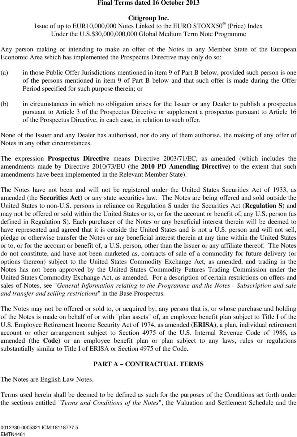 $30,000,000,000 Global Medium Term Note Programme Any person making or intending to make an offer of the Notes in any Member State of the European Economic Area which has implemented the Prospectus