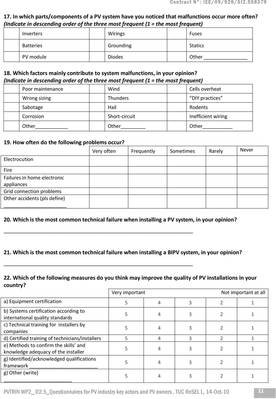 Which factors mainly contribute to system malfunctions, in your opinion?